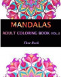 Mandala Adult Coloring Book: 50 Mandala Images Stress Management Coloring Book For Adults Relaxation, Meditation, Happiness and Relief & Art Color