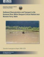 Sediment Characteristics and Transport in the Kootenai River White Sturgeon Critical Habitat near Bonners Ferry, Idaho