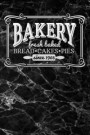 bakery fresh baked bread cakes pies since 1903: Blank Cookbook recipes with Table of Contents - Recipe Journal to Write in for Women in mothers day fo