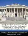 Vital Health Statistics Series 2, No. 82: Small Area Estimation--An Empirical Comparison of Conventional and Synthetic Estimators for States
