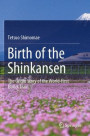 Birth of the Shinkansen