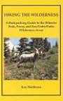 Hiking the Wilderness: A Backpacking Guide to the Wheeler Peak, Pecos & San Pedro Parks Wilderness Areas