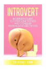 Introvert: Guide to Overcome Shyness and Conquer your Fears in 24 Hours or Less