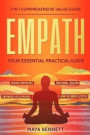 Empath: 3 in 1 Comprehensive Value Guide - Your Essential Practical Guide to Regain Confidence, Emotional Healing, Empowered R