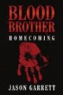 Blood Brother: Homecoming