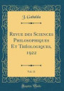 Revue Des Sciences Philosophiques Et Theologiques, 1922, Vol. 11 (Classic Reprint)