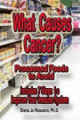 What Causes Cancer, Processed Foods to Avoid: Includes 7 Steps to Improve Your Immune System
