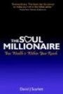 The Soul Millionaire: True Wealth Is Within Your Reach