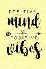 Positive Mind Positive Vibes: Blank Lined Journal / Inspirational Couples Journal / 6 X 9? 100 Pages / Relationship Journal / Gratitude Notebook / A