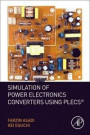 Simulation of Power Electronics Converters Using PLECS