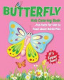 Butterfly Kids Coloring Book +Fun Facts for Kids to Read about Butterflies: Children Activity Book for Girls & Boys Age 4-8, with 30 Super Fun Colorin