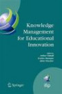Knowledge Management for Educational Innovation: IFIP WG 3.7 7th Conference on Information Technology in Educational Management (ITEM), Hamamatsu, ... in Information and Communication Technology)