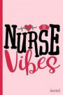 Nurse Vibes Journal: Vintage Hat Heart Heartbeat RN LVN Emergency Room Hospital Health Care - 6 X 9' - Notebook, Diary, Doodle, Write, Note