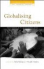 Globalising Citizens: New Dynamics of Inclusion and Exclusion (Claiming Citizenship: Rights, Participation, Accountability)