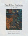 Caged Bird Syndrome