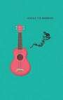 Ukulele Tab Workbook: Composition and Songwriting Ukulele Music Song with Chord Boxes and Lyric Lines for Beginners or Musician Green Cover