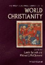 The Wiley-Blackwell Companion to World Christianity (Wiley Blackwell Companions to Religion)