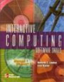 Interactive Computing Software Skills: Microsoft Windows 95, Microsoft Word 97, Microsoft Powerpoint 97, Microsoft Access 97, Microsoft Excel 97 (Interactive Computing Series)