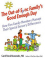 The Out of Sync Family's Good Enough Day