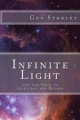 Infinite Light: and the Voice of Intuition and Reason