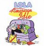 American Idle (Lola Books)