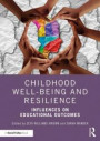 Childhood Well-being and Resilience