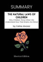 SUMMARY: The Natural Laws Of Children: Why Children Thrive When We Understand How Their Brains Are Wired By Celine Alvarez