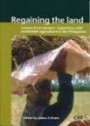 Regaining the Land: Lessons from Farmers' Experience with Sustainable Agriculture in the Philippine