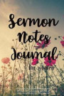 Sermon Notes Journal for Women: Prayer Requests and Church Events, Inspirational Worship Tool to Record, Remember and Reflect (Prayer Journal) 6 X 9 I