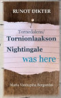 Tornionlaakson Nightingale was here : Runot Dikter