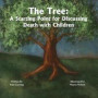 The Tree: A Starting Point for Discussing Death with Children