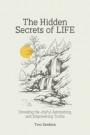 The Hidden Secrets Of LIFE