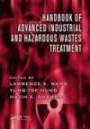Handbook of Advanced Industrial and Hazardous Wastes Treatment (Advances in Industrial and Hazardous Wastes Treatment)