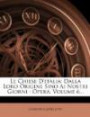 Le Chiese D'italia: Dalla Loro Origine Sino Ai Nostri Giorni : Opera, Volume 6... (Italian Edition)
