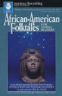 African-american Folktales For Young Readers: Including Favorite Stories From African And African-american Storytellers (American Storytelling)