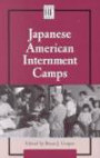 Japanese American Internment Camps (History Firsthand)