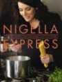 Nigella Express - Gott och snabbt
