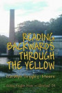 Reading Backwards Through the Yellow