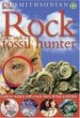 Smithsonian Rock and Fossil Hunter (Dk Nature Activities)
