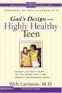 God's Design for the Highly Healthy Teen (Highly Healthy Series)