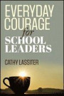 Everyday Courage for School Leaders