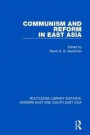 Communism and Reform in East Asia (RLE Modern East and South East Asia) (Routledge Library Editions: Modern East and South East Asia)