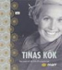 Tinas kök : Nya recept och tips från SVTs program Mat
