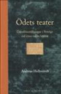 Ödets teater : ödesföreställningar i Sverige vid 1700-talets början