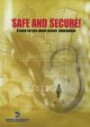 Safe And Secure : A Book For You About Secure Information