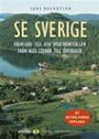 Se Sverige - Vägvisare till 650 smultronställen från Ales stenar till Överk