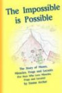 The Impossible is Possible: The Story of Moses, Miracles, Frogs, and Locusts: Volume 6 (I Want to go to Heaven in a Monster Truck)