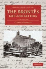 The Brontës Life and Letters 2 Volume Set: Being an Attempt to Present a Full and Final Record of the Lives of the Three Sisters, Charlotte, ... Library Collection - Literary Studies)