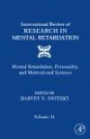 International Review of Research in Mental Retardation, Volume 31: Mental Retardation, Personality, and Motivational Systems (International Review of Research in Mental Retardation)