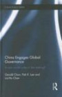 China Engages Global Governance: A New World Order in the Making? (China Policy Series)